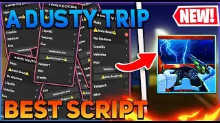 A Dusty Trip Script GUI / Hack (Auto Road, Bring Food, Get Guns,Inf Fuel, And More) *PASTEBIN 2024*