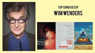 Wim Wenders |  Top Movies by Wim Wenders| Movies Directed by  Wim Wenders