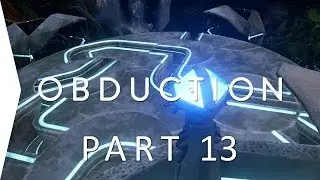 Solving the Maze! ► Obduction P13 - Like MYST - PC Puzzle Game Walkthrough Guide - [Now in 1080p!]