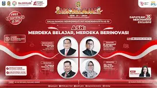 Webinar ASN Belajar Seri 31 - ASN: Merdeka Belajar, Merdeka Berinovasi