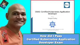 Certified Kubernetes Application Developer - CKAD Exam Tips & Tricks