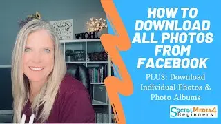 How to Download All Photos From Facebook - Plus Individual Photos & Albums