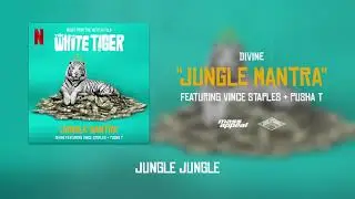 DIVINE - Jungle Mantra Feat. Vince Staples & Pusha T | The White Tiger (Prod. by 