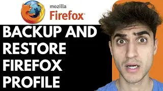 How to Backup and Restore Your Firefox Profile