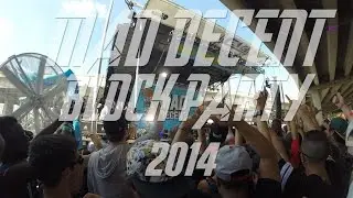 MAD DECENT BLOCK PARTY 2014 | DALLAS, TX