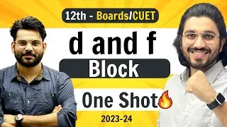 d & f Block - Class 12 Chemistry | NCERT for Boards & CUET