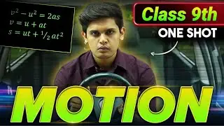 Motion Complete Chapter🔥| CLASS 9th Science| NCERT covered | Prashant Kirad