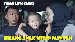 BILANG ANAK MIRIP MANTAN GAK MIRIP SUAMI.. BEGINI REAKSI SUAMI SERAM BANGET.