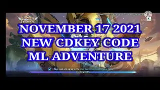 NOVEMBER 17 2021 - NEW CDKEY CODE FOR ML ADVENTURE