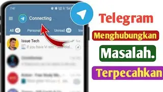 Cara Memperbaiki Masalah Koneksi Telegram (2024) | Telegram Tidak Terhubung