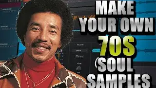 HOW TO MAKE A 70S SOUL SAMPLE FROM SCRATCH TUTORIAL