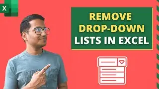 How to Remove Drop Down Lists in Excel (3 Easy Ways)