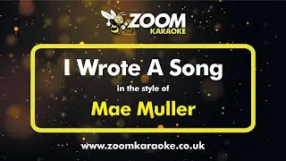 Mae Muller - I Wrote A Song - Karaoke Version from Zoom Karaoke