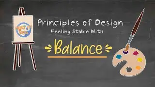 Art Education - Principles of Design - Balance - Back to the Basics - Art Lesson