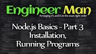 Installation, Running Programs - Node.js Basics Part 3