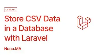 Store CSV Data in a Database with Laravel