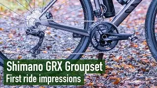 Shimano GRX | First ride impressions