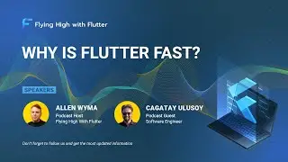 Why is Flutter Fast? - Flying High with Flutter #60