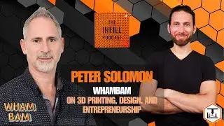 Ep. 18: Peter Solomon of WhamBam on 3D Printing, Design, and Entrepreneurship