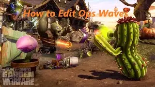 Frosty Editor Tutorial #21: How to Edit Ops Waves in Plants vs. Zombies GW2