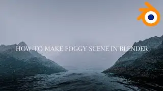 HOW TO MAKE FOGGY SCENE | IN BLENDER | IN FIVE MINUTES!!!