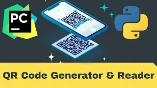 How to Create QR Code Generator & Reader in Python | Python For Beginners