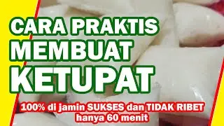 Viral Cara Praktis Membuat Ketupat hanya dalam 60 menit, Tidak Ribet dan Lama 100% dijamin sukses