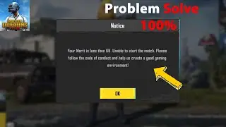 Your merit is less Unable to start the match Pubg Mobile | How to Increase Merit In Pubg Mobile