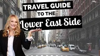 New York Lower East Side Travel Guide - Best Things to Do Visiting Lower East Side