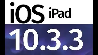 How to Update to iOS 10.3.3 - iPad , iPad Pro, iPad mini, iPad Air