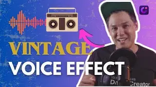 How to Make Your Voice Sound Vintage | New Voice Effects in DemoCreator