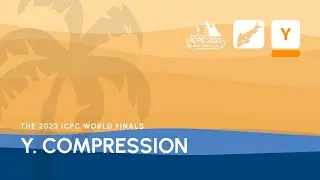 ICPC WF Luxor Solution Video: Problem Y - Compression