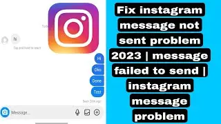 Fix instagram message not sent problem 2023 | instagram msg not send problem| instagram message bug