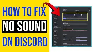 How To Fix No Sound On Discord (How To Troubleshoot No Sound On Discord)