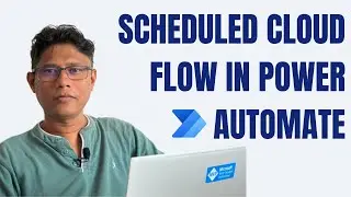 Scheduled Cloud Flow in Power Automate | Create a Scheduled Flow in Power Automate