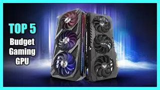 Top 5 Best Budget GPU for Gaming 2023 - Best Graphics Card on Budget