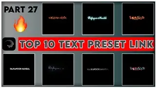 Top 10🔥 Alight Motion Text Animation Presets | AlightMotion Preset Download Free 10 text presets