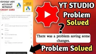 YouTube YT Studio There was a problem saving some changes problem | yt Studio | yt creator studio