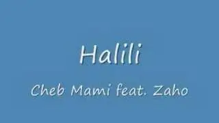 Halili - Cheb Mami feat. Zaho Hit Song