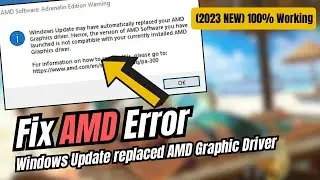 (2023 NEW) - FIX Windows Update Replaced Your AMD Graphics Driver New