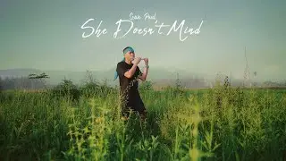 SHE DOESN’T MIND (DJ Desa)