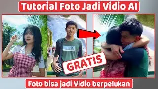 VIRAL..🔥TUTORIAL UBAH FOTO JADI VIDIO BERPELUKAN ⚡How to Make AI Video