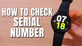 How to Check IMEI and Serial Number in Samsung Galaxy Watch 6