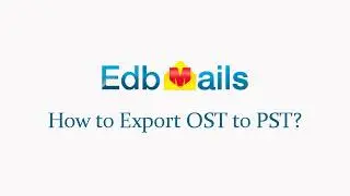 EdbMails 3.3.2.23 - OST to PST Converter