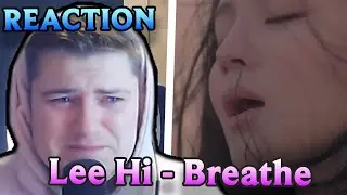 Lee Hi - 'Breathe' - REACTION - In Memory Of My Friend.