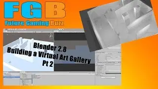 Blender 3D & Unity 3D: VR Gallery Pt2