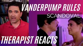 Vanderpump Rules - (Scandoval #7)   I hate him so much   Therapist Reacts