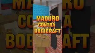 MADURO VS BOBICRAFT  #minecraft #noticias #noticia #bobicraft