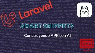 [EN DIRECTO] 🔴 Lunes de Laravel | Armando una App con AI. Smart Snippets.