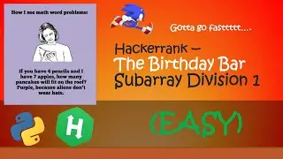 Hackerrank - Subarray Division 1 walkthrough #Python #Hackerrank